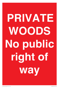 PRIVATE WOODS No public right of way